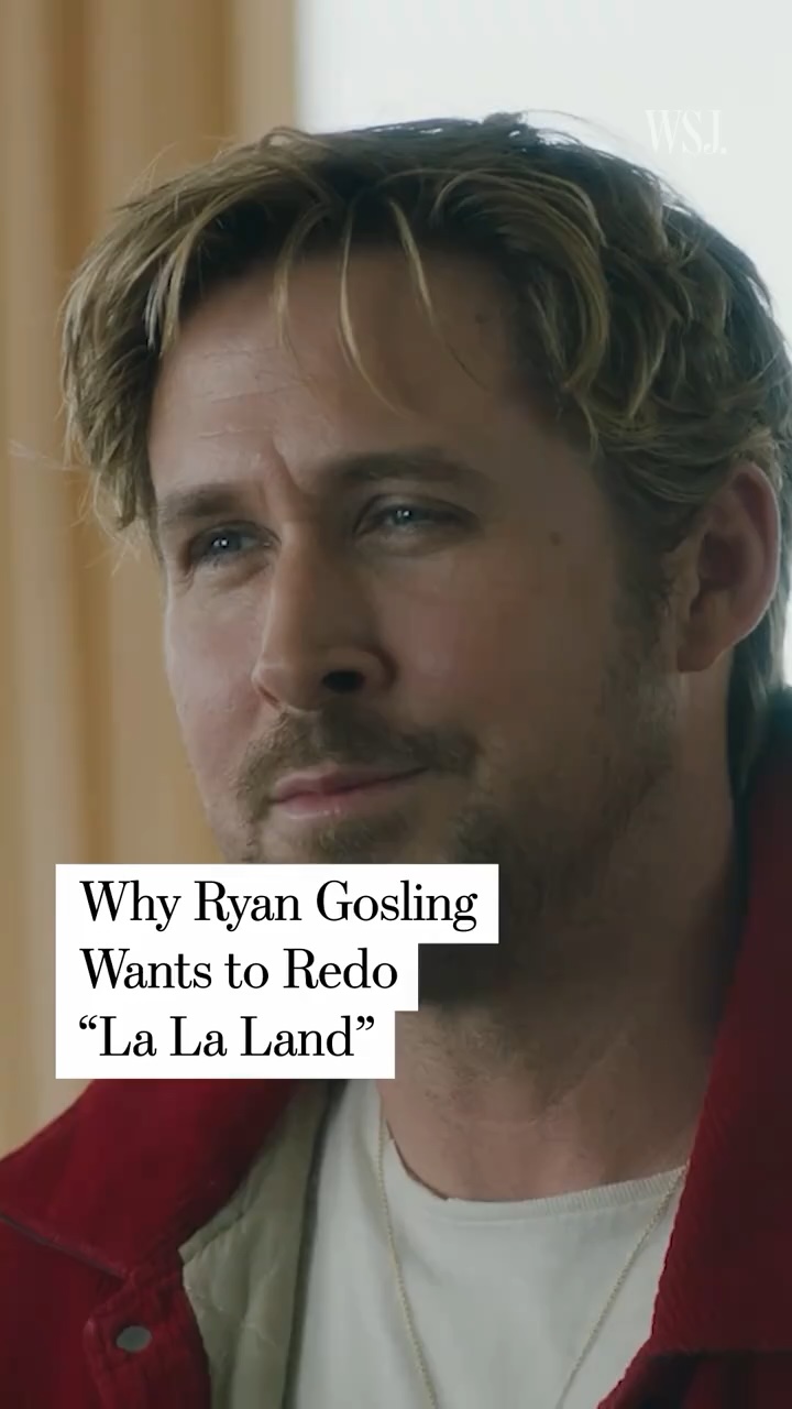 Why Ryan Gosling Wants to Redo "La La Land"